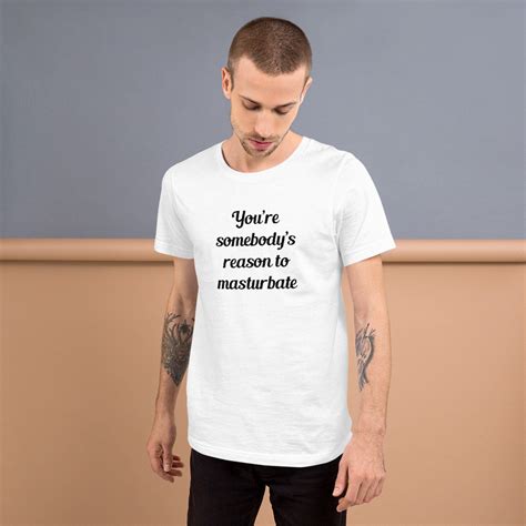 masturbation joke t shirt reason to masturbate mature etsy
