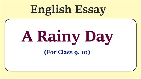 Essay On A Rainy Day In English A Rainy Day Essay For Class 10