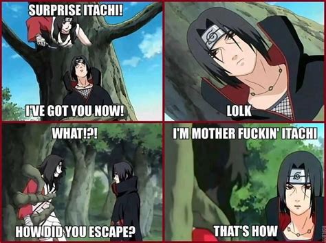 Cause He S Itachi Duh Funny Naruto Memes Itachi Naruto Funny
