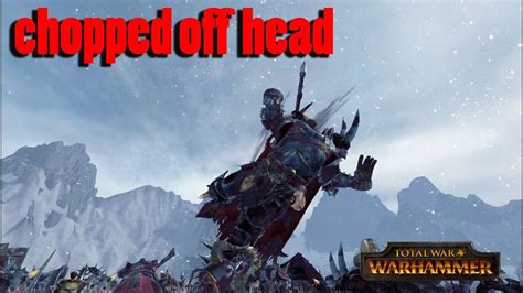 Chopped Off Head Warhammer Total War Blood And Gore Youtube