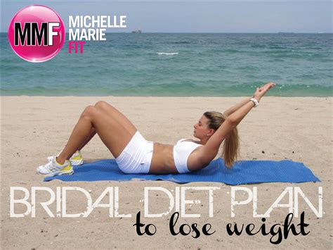 Bridal Diet Plan To Lose Weight Michelle Marie Fit