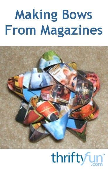 Making Bows From Magazines How To Make Bows T Bows Bows