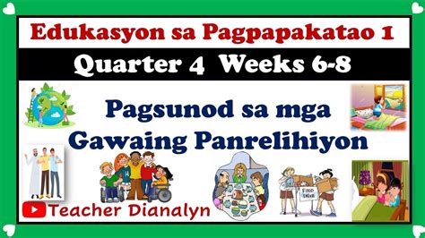 Edukasyon Sa Pagpapakatao 1 Quarter 4 Weeks 6 8 Pagsunod Sa Gawaing