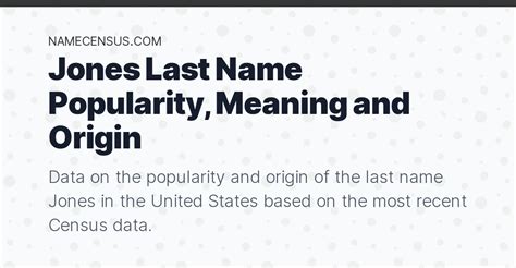 Jones Last Name Popularity Meaning And Origin
