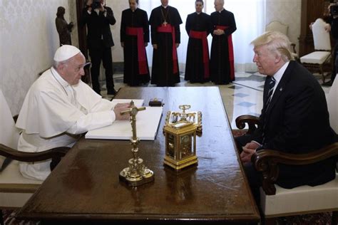 Pope Francis And President Trump Mend Fences Note Agreements And
