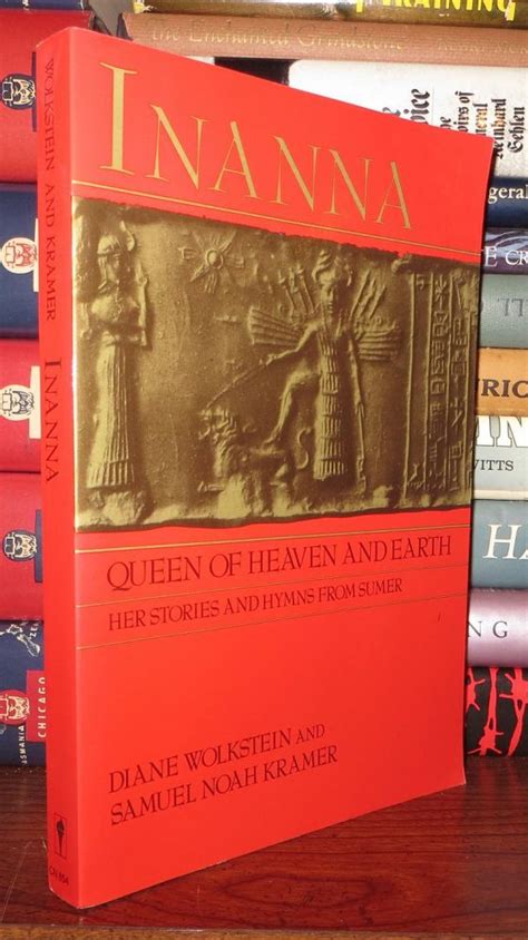 Book Review Inanna Queen Of Heaven And Earth Her Stories And Hymns From Sumer — The Serpent