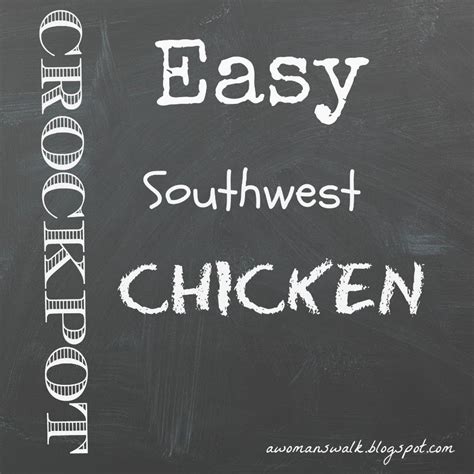 the words easy, southwest and chicken written in white chalk on a ...