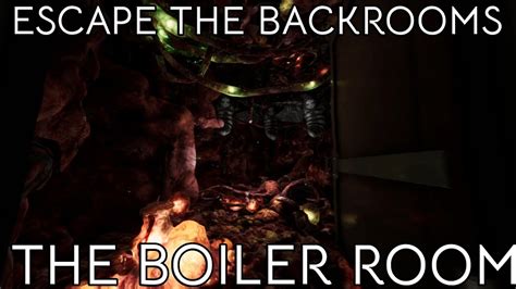 Escape The Backrooms The Boiler Room Deathmoth Youtube