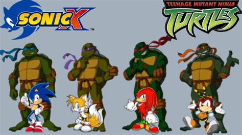 If Sonic X And 2003 Teenage Mutant Ninja Turtles Had A Crossover R