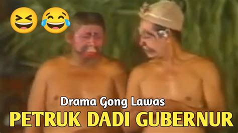 Drama Gong Petruk Dolar Terlucu Edisi Hiburan Legenda Petruk Dadi Gubernur Youtube