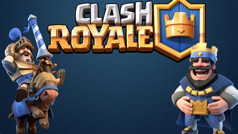 Clash Royale Tudo Que Você Precisa Saber Sobre O Jogo Youtube
