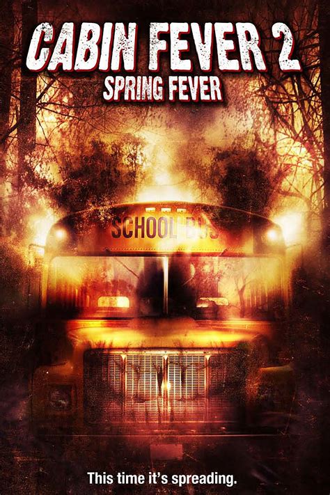 Cabin Fever 2 Spring Fever Where To Watch And Stream Tv Guide