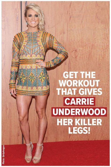 Heres Exactly How To Get Legs Like Carrie Underwood Carrie Underwood Workout Carrie