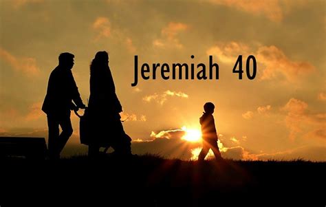 Jeremiah 40 The Warehouse Bible Commentary By Chapter