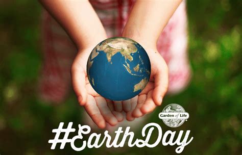 Five Effective Ways To Celebrate Earth Day Garden Of Life