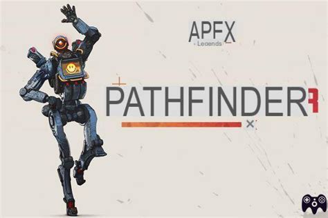 Apex Legends Guía De Pathfinder Habilidades Y Leyendas
