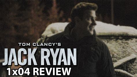 Tom Clancys Jack Ryan Season 1 Episode 4 Wolf Review Youtube