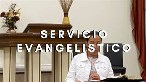 Templo El Calvario Servicio Evangelistico 2020 Agosto 23 Youtube