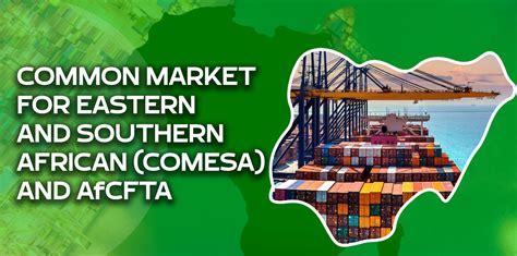Common Market For Eastern And Southern African Comesa And Afcfta