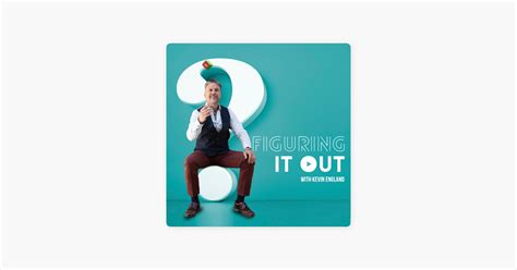 ‎figuring It Out On Apple Podcasts