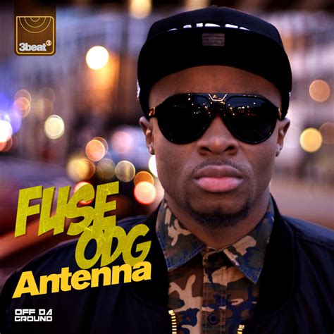 Nick.matthews@paradigmagency.com for all other enquiries. Fuse ODG - Antenna Lyrics | Genius Lyrics