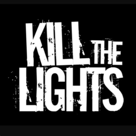 Kill The Lights Band Youtube