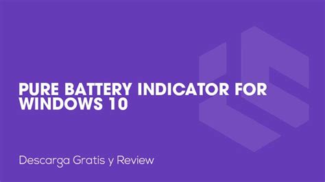 Pure Battery Indicator For Windows 10 Descarga Gratis Y Review