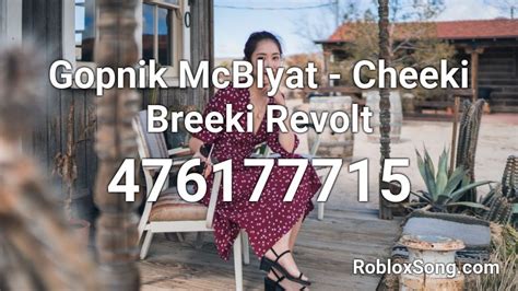Gopnik Mcblyat Cheeki Breeki Revolt Roblox Id Roblox Music Codes