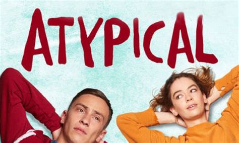 Today Atypical Season 4 Released On Netflix Jguru