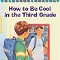 How To Be Cool In The Third Grade