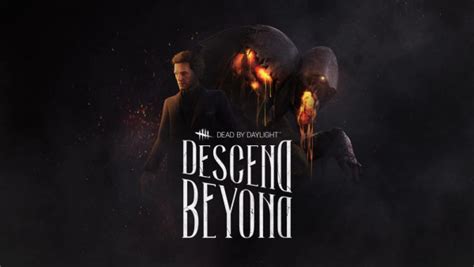 New Dead By Daylight Update 201 September 8 Brings The Descend Beyond