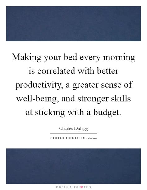 Making Your Bed Quotes And Sayings Making Your Bed Picture Quotes