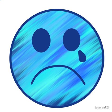 Blue Sad Face By Tsuarez03 Redbubble