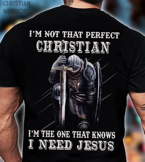 Christian Warrior T Shirts In 2022 Mens Tshirts I Need Jesus