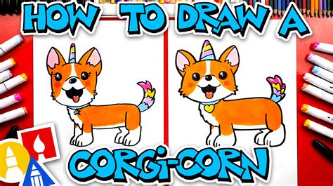 How To Draw A Corgi Unicorn Corgi Corn Art For Kids Hub