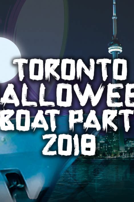 Toronto Halloween Boat Party 2018 Saturday October 27th Official