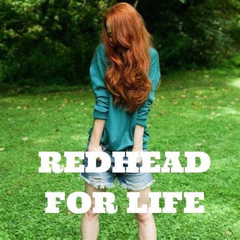 10 Things Not To Say To A Redhead On A Date Redhead Red Hair Dont Care Natural Red Hair