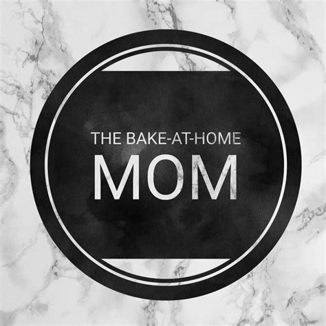 The Bake At Home Mom