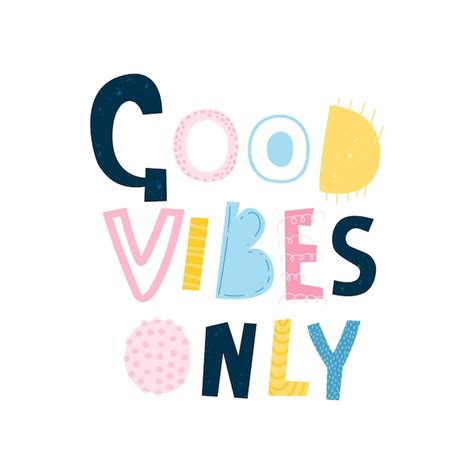 Premium Vector Good Vibe Only Lettering Stylish Lettering Made Of