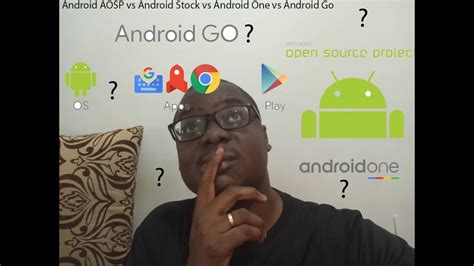 Android Aosp Vs Android Stock Vs Android One Vs Android Go Les