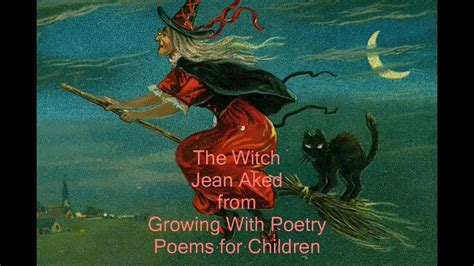 The Witch A Poem For Children Written By Jean Aked Youtube