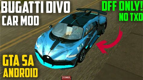 Ferrari car pack dff only no txd. (DFF ONLY) BUGATTI DIVO CAR MOD FOR GTA SA ANDROID | GSE ...