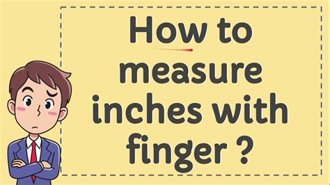 How To Measure Inches With Finger Youtube