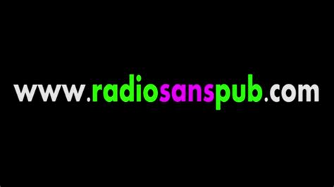 La Radio Sans Pub Youtube