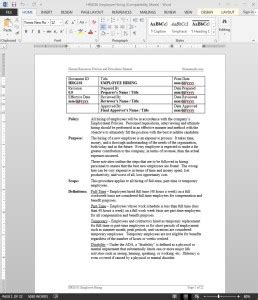 Policy templates are stored on the machine where the policy management package was installed. Employee Hiring Procedure