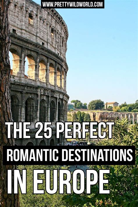 Interested To Know What Are The Famous Romantic Destinations In Europe