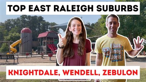 Top East Raleigh North Carolina Suburbs The Best Of Knightdale Nc Wendell Nc And Zebulon Nc