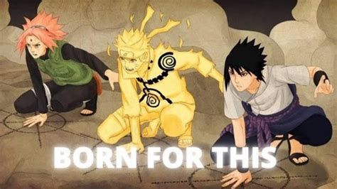 Naruto Amv Born For This Youtube