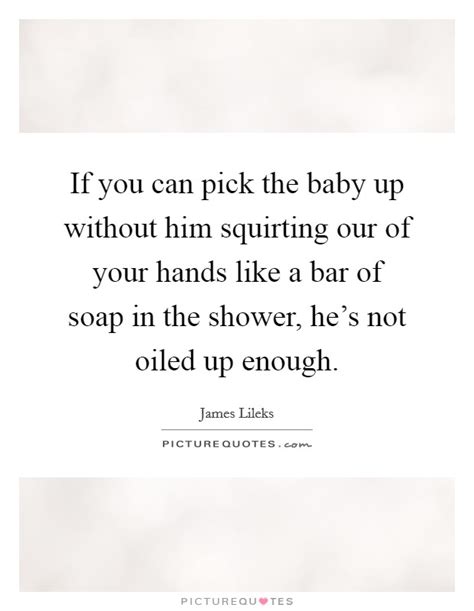 Squirting Quotes Squirting Sayings Squirting Picture Quotes