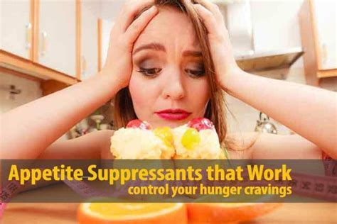 Appetite Suppressants That Work Best Supplements To Curb Cravings For